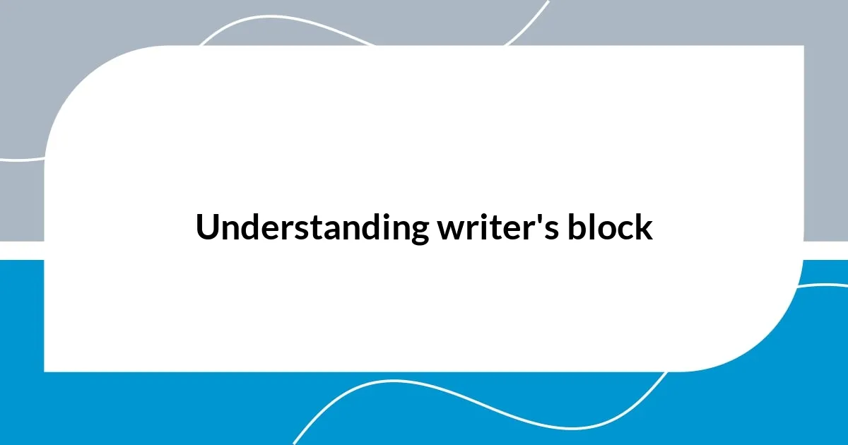 Understanding writer