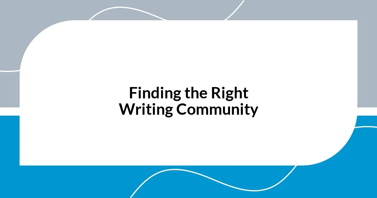 Finding the Right Writing Community