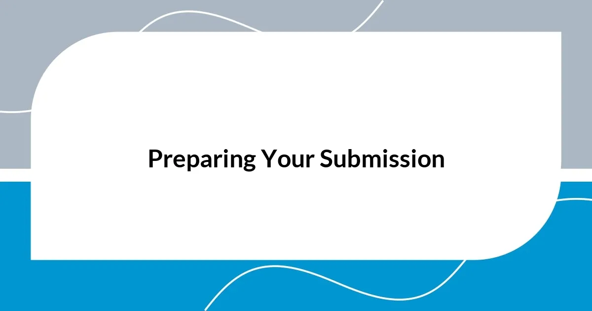 Preparing Your Submission