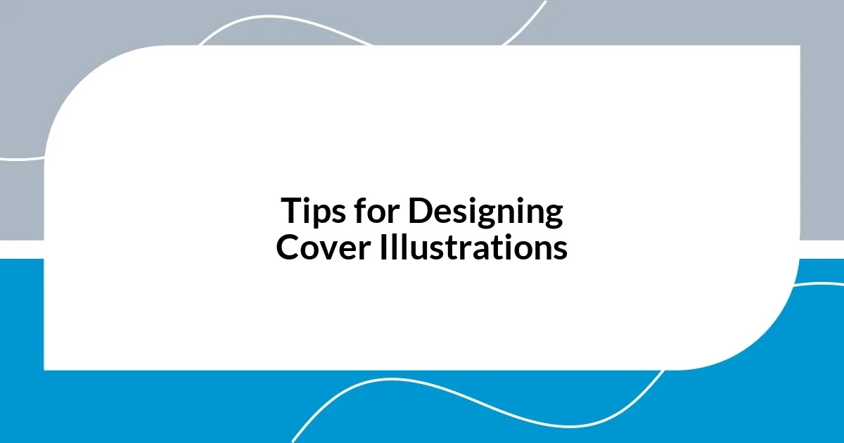 Tips for Designing Cover Illustrations